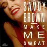 Savoy Brown, Make Me Sweat (CD)